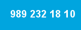 989 232 18 10 989 232 18 10